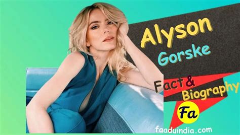 alyson gorske|Alyson Gorske Wiki, Age, Height, Net Worth